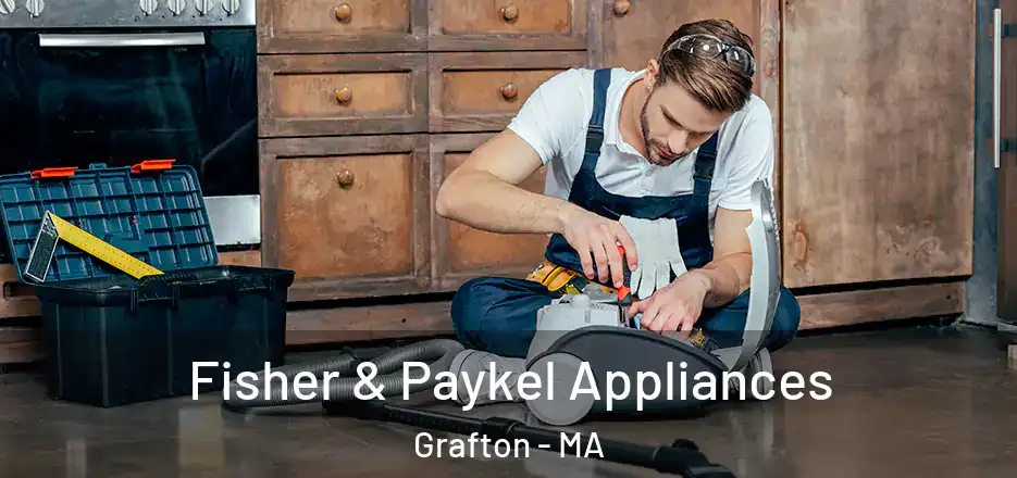 Fisher & Paykel Appliances Grafton - MA
