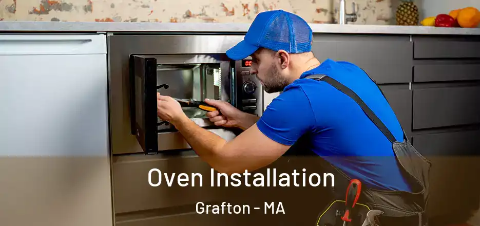 Oven Installation Grafton - MA