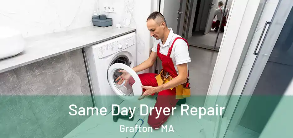 Same Day Dryer Repair Grafton - MA
