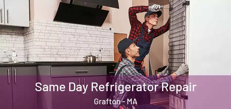 Same Day Refrigerator Repair Grafton - MA